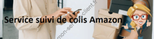 Service suivi de colis Amazon