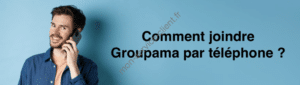 Image d'illustration d'un homme téléphonant avec titre "Comment joindre groupama par téléphone"