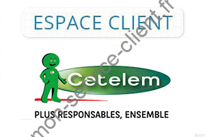 Cetelem espace client premiére connexion : Guide d'accès