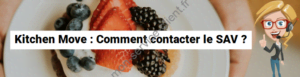 Contacter le SAV Kitchen Move