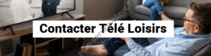 Contacter Télé Loisirs