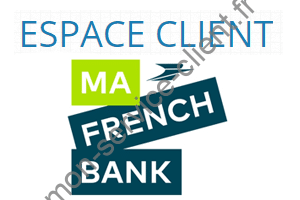 Ma French Bank : Espace client web, Avis, Tarifs, Service Client