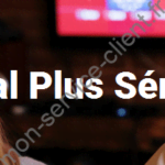 SAV Canal Plus Séries