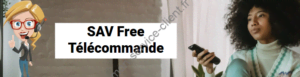 SAV free télécommande