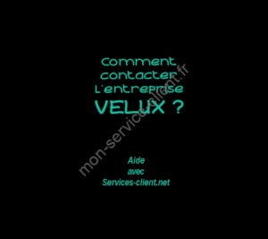 Comment contacter l'entreprise Velux ?