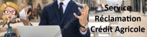 service réclamation Crédit Agricole