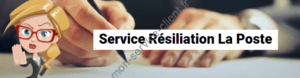 Service résiliation La Poste