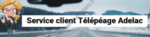 Service client Télépéage Adelac