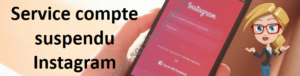 Service compte suspendu Instagram