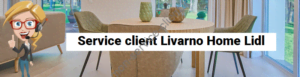 Service client Livarno Home Lidl