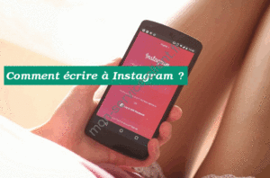 Comment écrire à Instagram