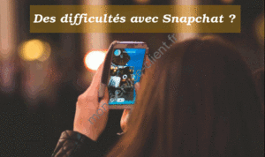 Problèmes avec SnapChat